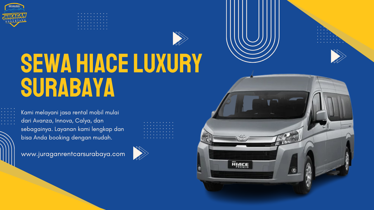Sewa Hiace Luxury Surabaya